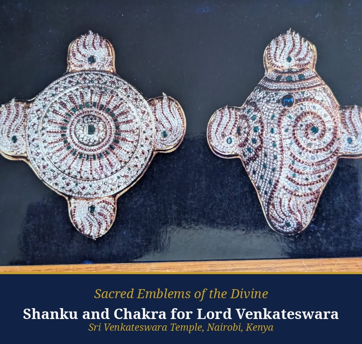 Shanku and chakra crafted for the Sri Venkateswara Temple, Nairobi.