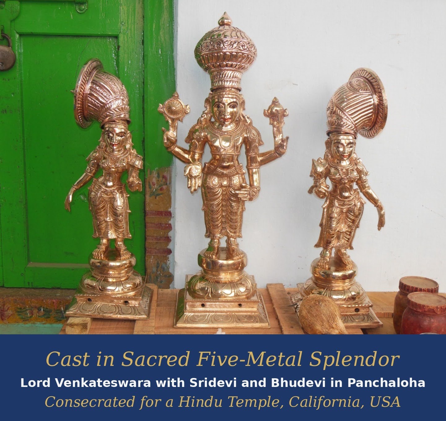 Panchaloha family of Lord Venkateswara with Sridevi and Bhudevi for a California temple.